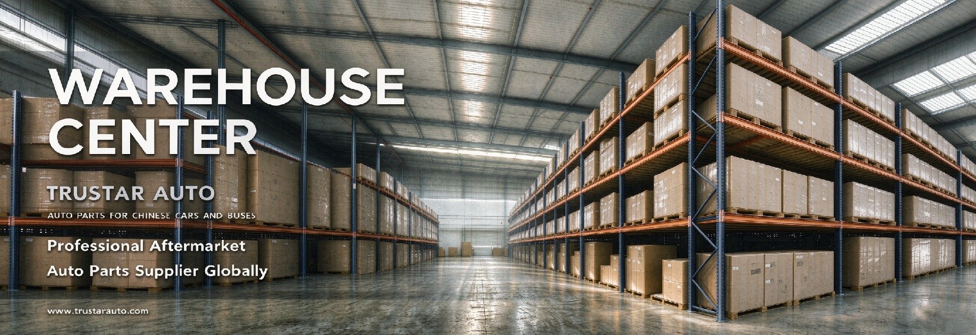 Trustar Auto Your One-Stop Auto Parts Partner for All Chinese Cars And Buses